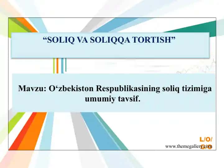 O‘zbekiston Respublikasining soliq tizimiga umumiy tavsif