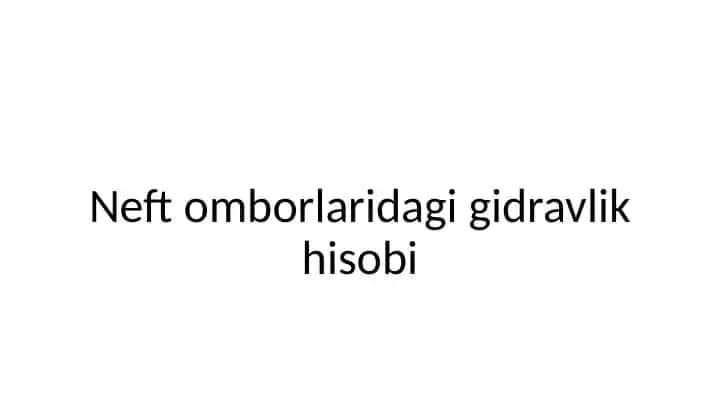 Neft omborlaridagi gidravlik hisobi