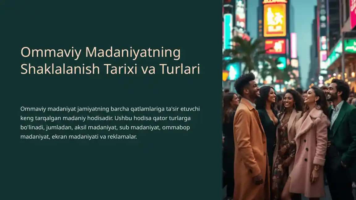 Ommaviy Madaniyatning Shaklalanish Tarixi va Turlari