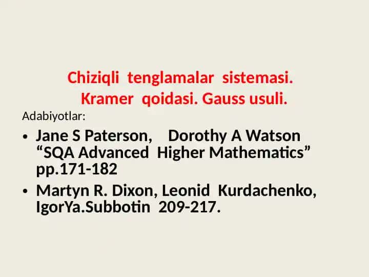 Сhiziqli tеnglamalar sistеmasi. Kramеr qoidasi. Gauss usuli.