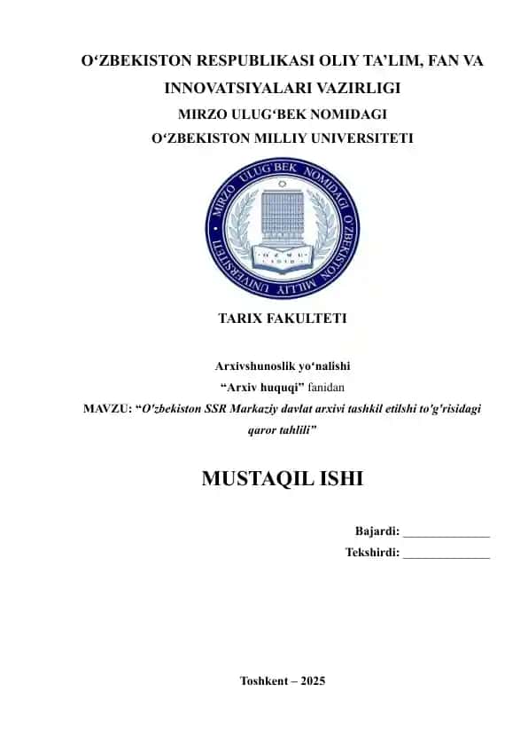 O‘zbekiston SSR Markaziy davlat arxivi tashkil etilishi to'g'risidagi qaror tahlili