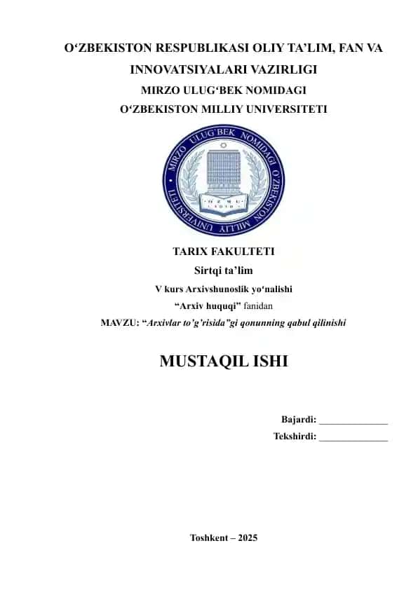 “Arxivlar to’g’risida”gi qonunning qabul qilinishi.