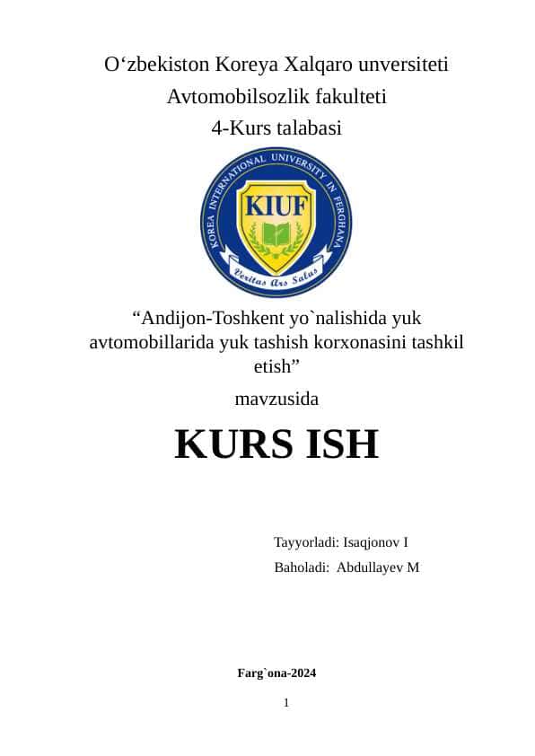 Andijon-Toshkent yo`nalishida yuk avtomobillarida yuk tashish korxonasini tashkil etish