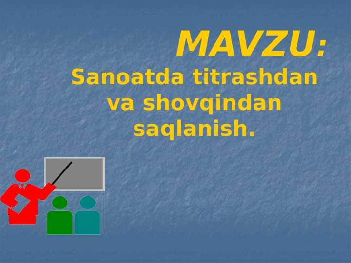 Sanoatda titrashdan va shovqindan saqlanish.