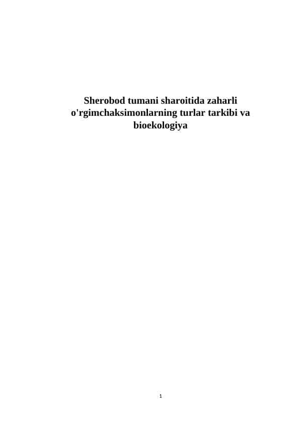 Sherobod tumani sharoitida zaharli o'rgimchaksimonlarning turlar tarkibi va bioekologiya