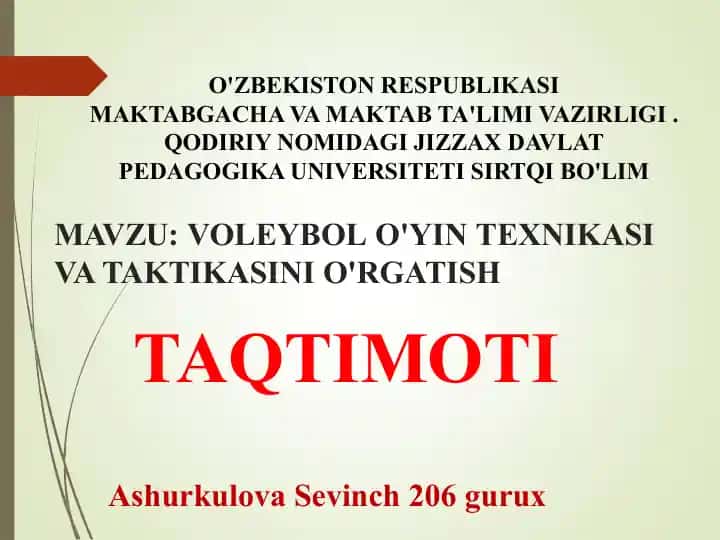 VOLEYBOL O'YIN TEXNIKASI VA TAKTIKASINI O'RGATISH