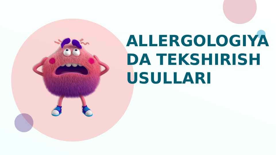 ALLERGOLOGIYADA TEKSHIRISH USULLARI