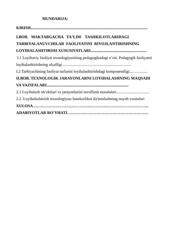 Maktabgacha taʼlimda Loihalash jarayonida qoʻllanilayotgan metod va texnologiyalarning mohiyati