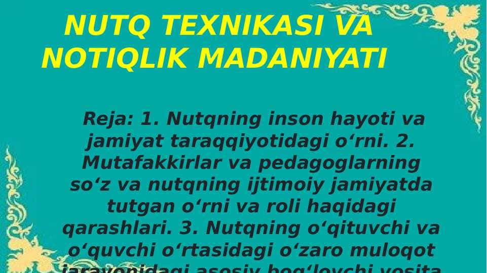 NUTQ TEXNIKASI VA NOTIQLIK MADANIYATI