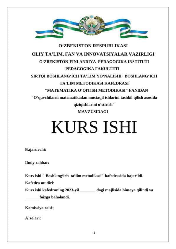 O’quvchilarni matematikadan mustaqil ishlarini tashkil qilish asosida qiziqishlarini o’stirish