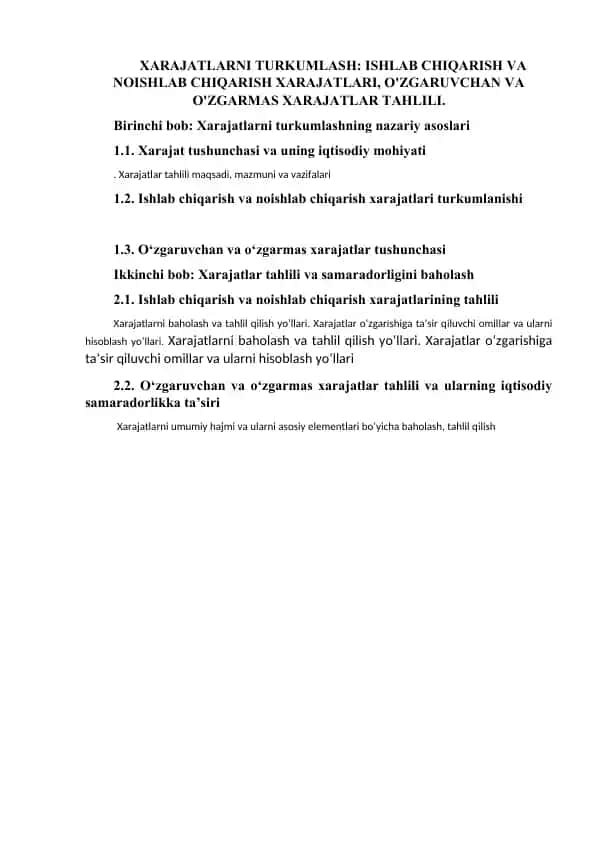 XARAJATLARNI TURKUMLASH ISHLAB CHIQARISH VA NOISHLAB CHIQARISH XARAJATLARI, O'ZGARUVCHAN VA O'ZGARMAS XARAJATLAR TAHLILI.