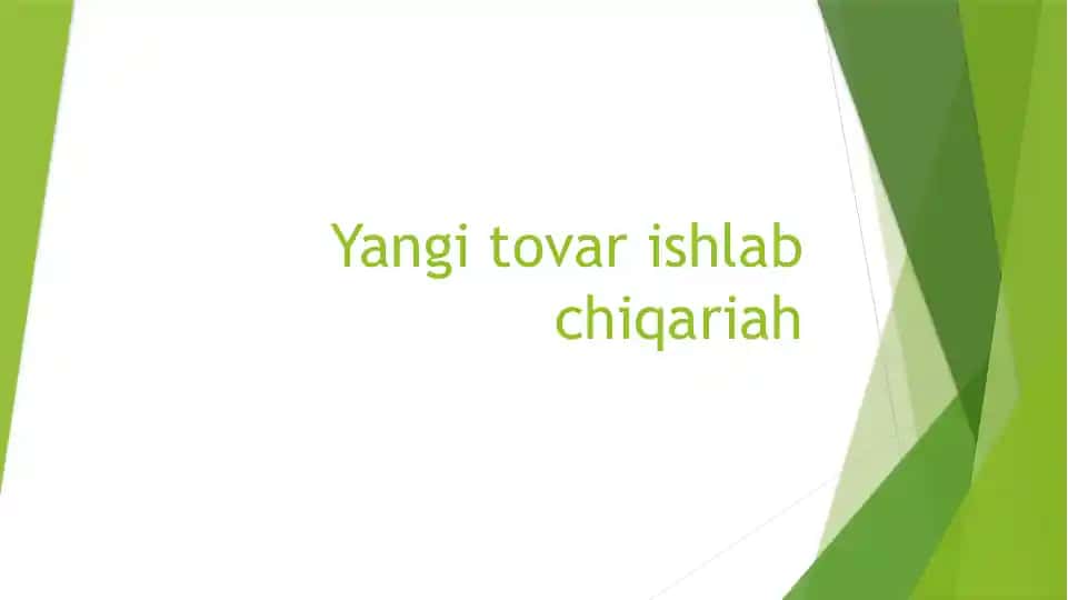 Yangi tovar ishlab chiqarish