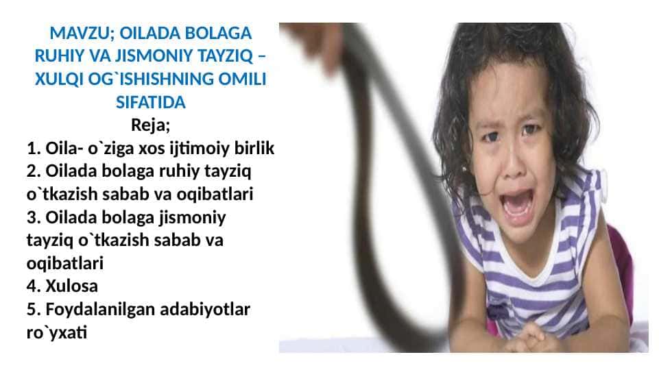 OILADA BOLAGA RUHIY VA JISMONIY TAYZIQ –XULQI OG`ISHISHNING OMILI SIFATIDA