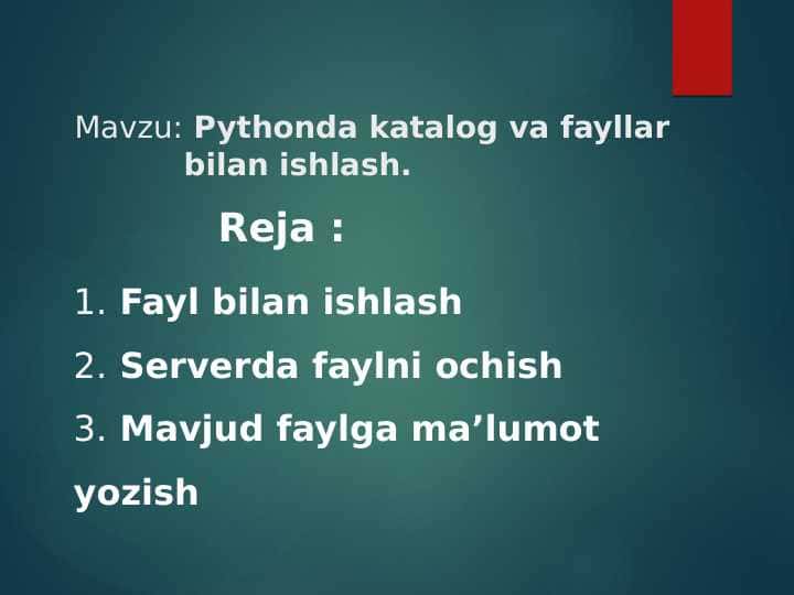 Pythonda katalog va fayllar bilan ishlash