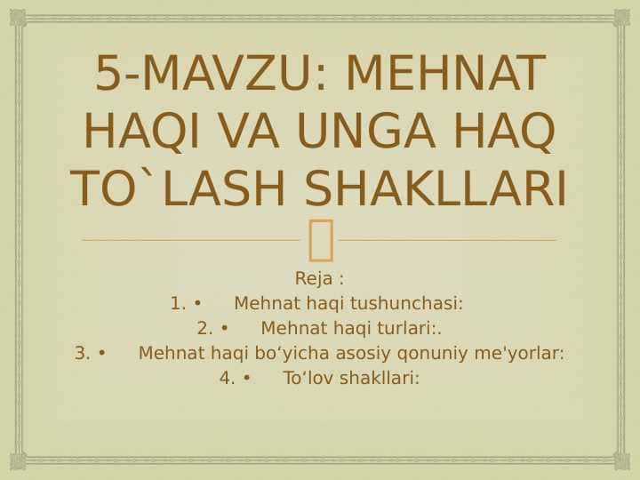 MEHNAT HAQI VA UNGA HAQ TO`LASH SHAKLLARI