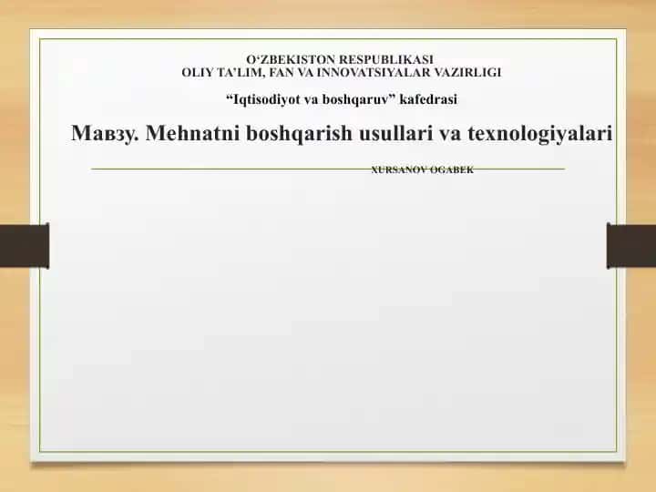 Mehnatni boshqarish usullari va texnologiyalari