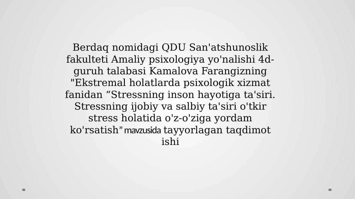 Stressning inson hayotiga ta'siri. Stressning ijobiy va salbiy ta'siri o'tkir stress holatida o'z-o'ziga yordam ko'rsatish