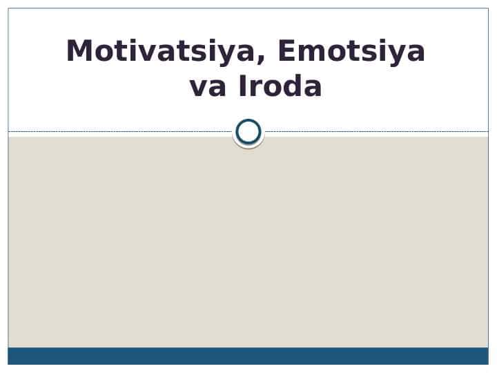 Motivatsiya, Emotsiya va Iroda