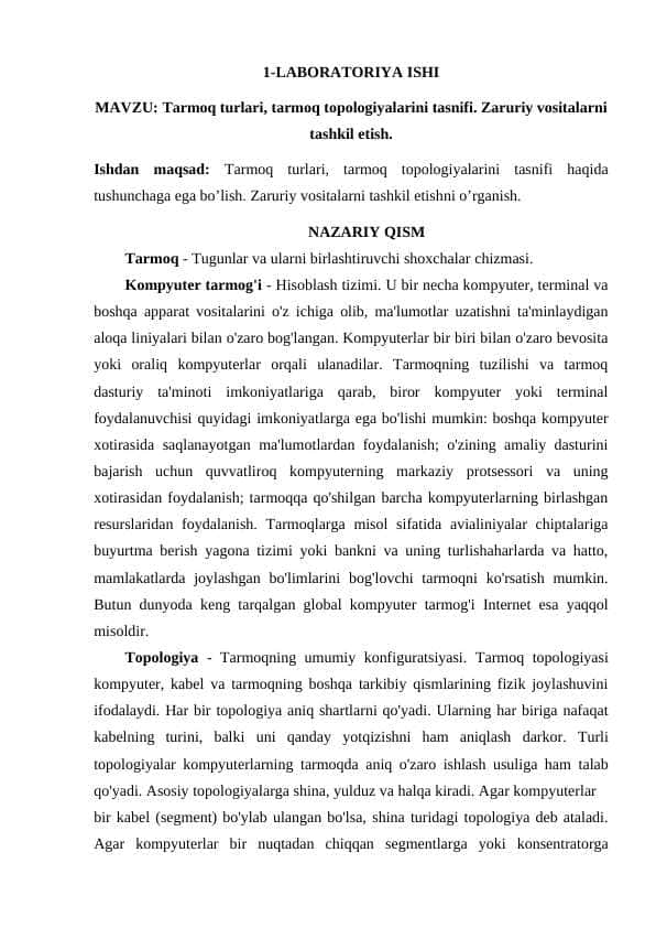 Tarmoq turlari, tarmoq topologiyalarini tasnifi. Zaruriy vositalarni tashkil etish.