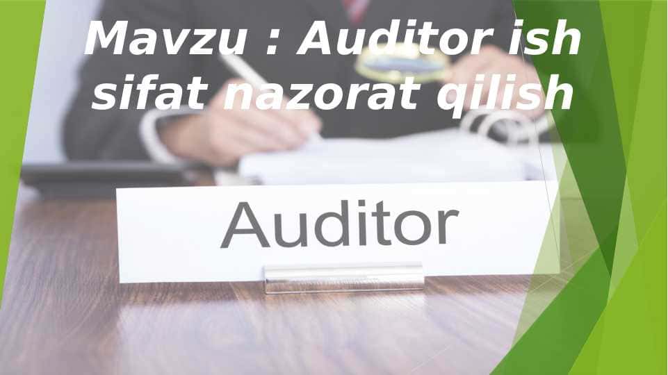 Auditor ish sifat nazorat qilish