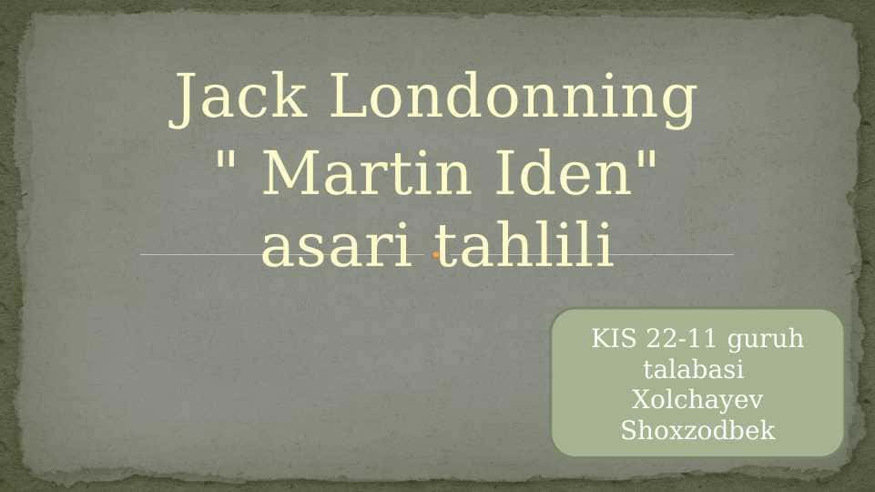 jack londonning martin iden asari tahlili