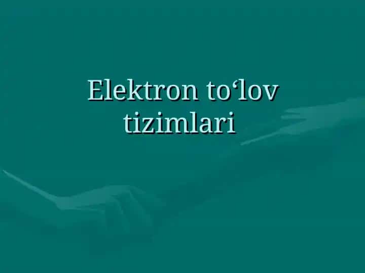 Elektron to‘lov tizimlari