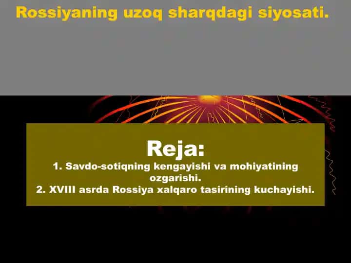 Rossiyaning uzoq sharqdagi siyosati.