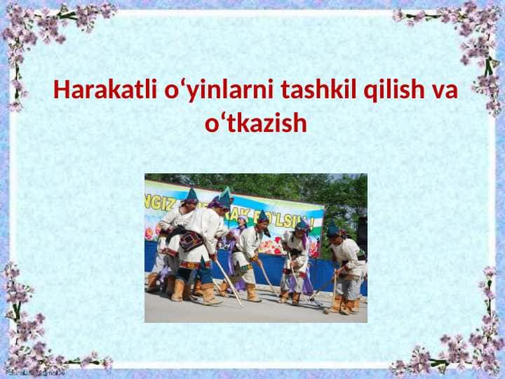 Harakatli o‘yinlarni tashkil qilish va o‘tkazish