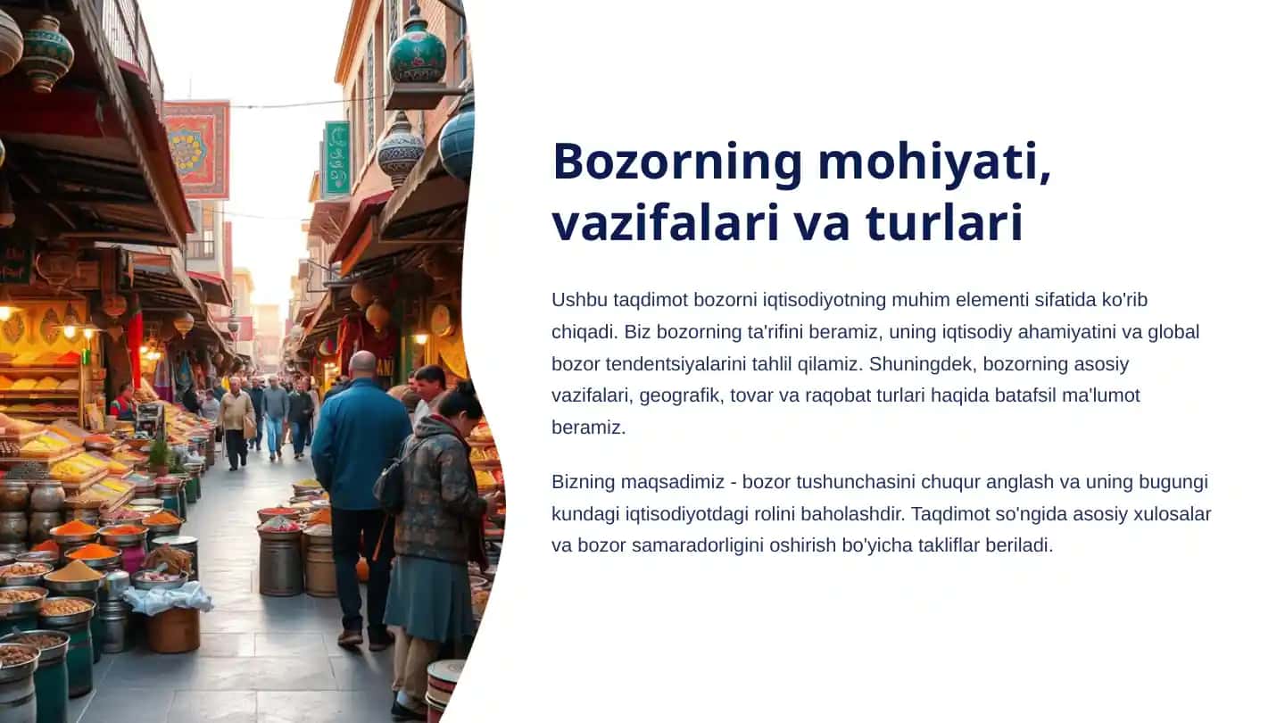 Bozorning mohiyati, vazifalari va turlari