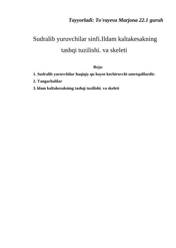 Sudralib yuruvchilar sinfi.Ildam kaltakesakning tashqi tuzilishi. va skeleti