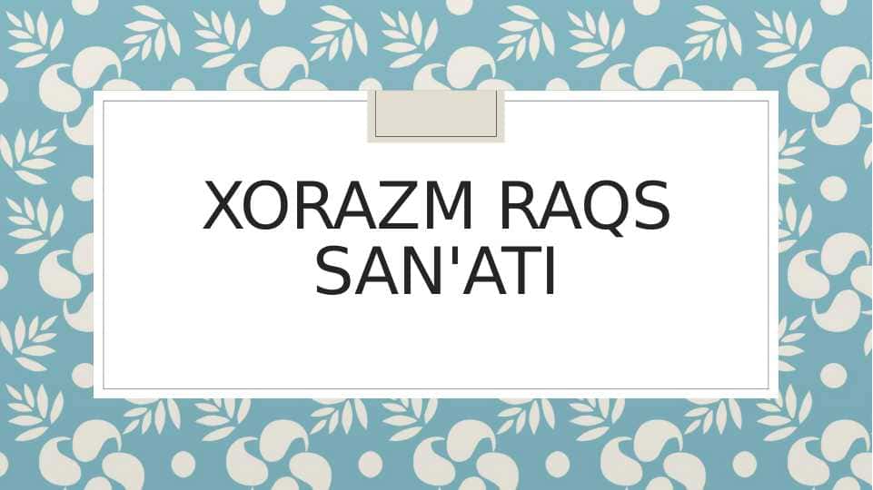 xorazm raqs san'ati