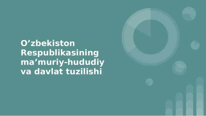 O’zbekiston Respublikasining ma’muriy-hududiy va davlat tuzilishi