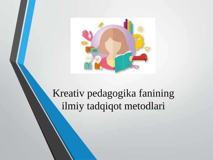 Kreativ pedagogika fanining ilmiy tadqiqot metodlari