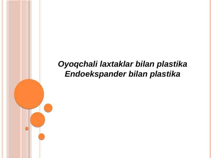 Oyoqchali laxtaklar bilan plastika Endoekspander bilan plastika