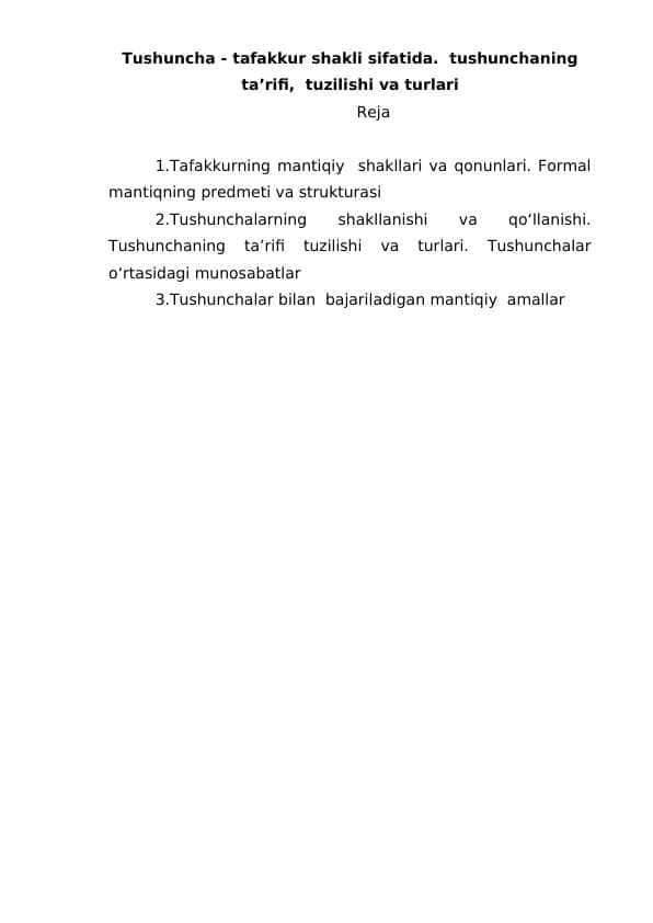 Tushuncha tafakkur shakli sifatida tushunchaning ta’rifi tuzilishi va turlari