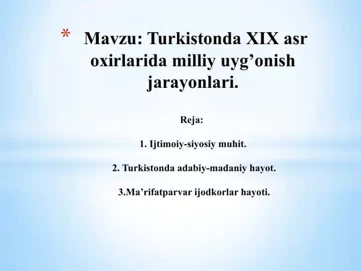 Turkistonda XIX asr oxirlarida milliy uyg’onish jarayonlari