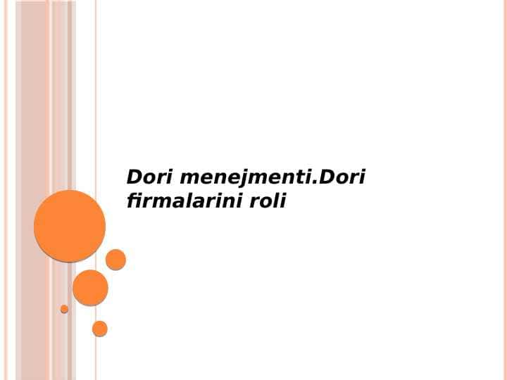Dori menejmenti.
Dori firmalarini roli