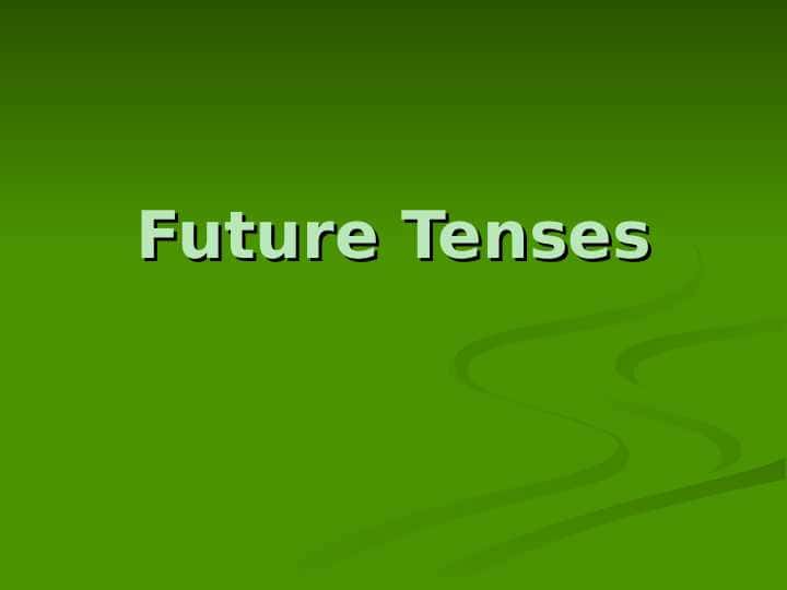 Future Tenses