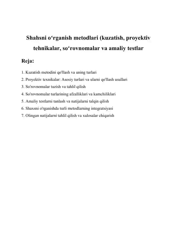 Shahsni oʻrganish metodlari (kuzatish, proyektiv tehnikalar, soʻrovnomalar va amaliy testlar