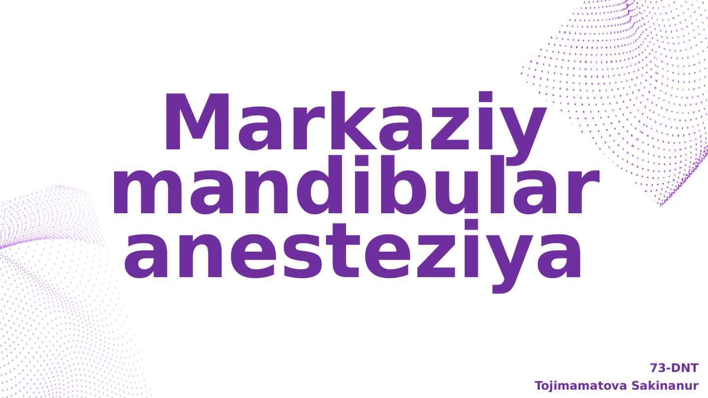 Markaziy mandibulyar anesteziya