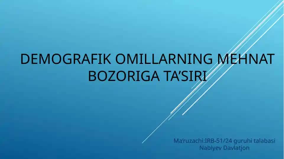 Demografik omillarning mehnat bozoriga ta'siri