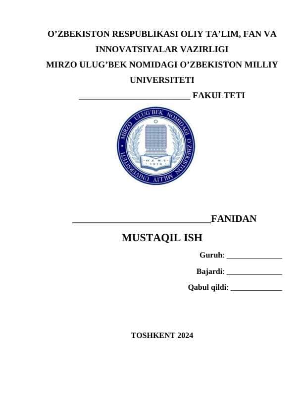 Mustaqil ish yuzi shablon | O‘zbekiston Milliy universiteti (O‘zMU)