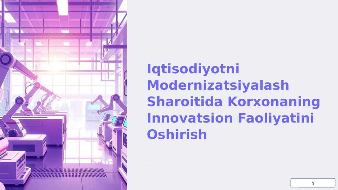 Iqtisodiyotni Modernizatsiyalash Sharoitida Korxonaning Innovatsion Faoliyatini Oshirish