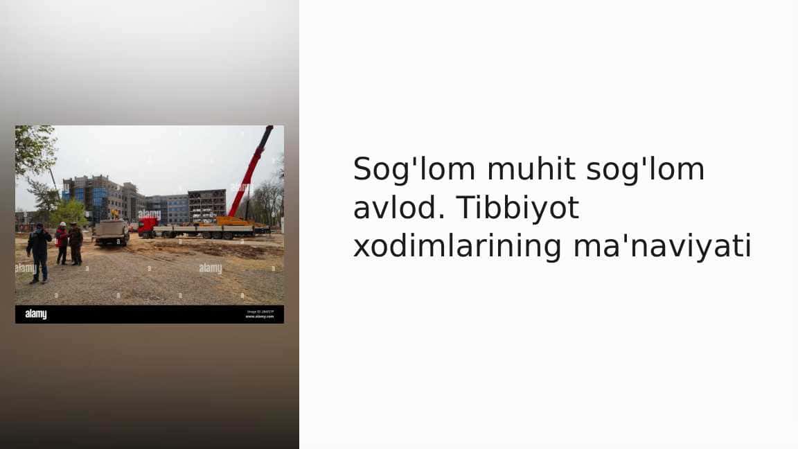 Sog'lom muhit sog'lom avlod. Tibbiyot xodimlarining ma'naviyati