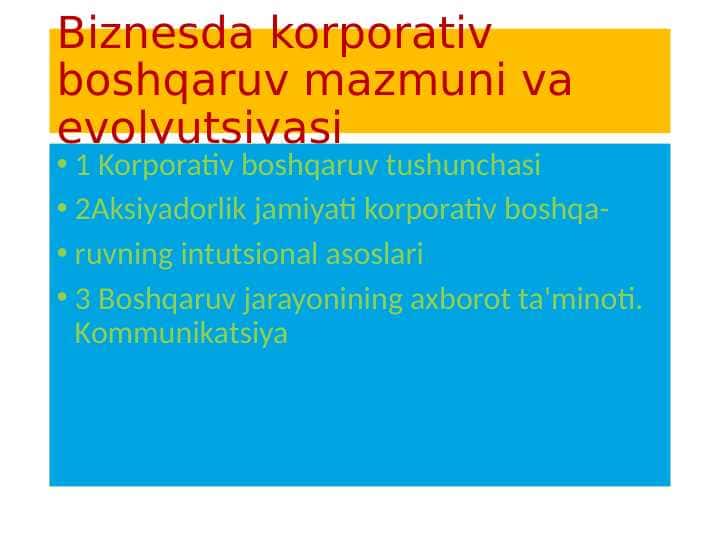 Biznesda korporativ boshqaruv mazmuni va evolyutsiyasi pptx