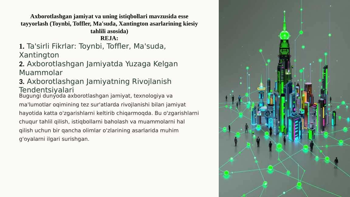 Axborotlashgan jamiyat va uning istiqbollari .(Toynbi, Toffler, Ma'suda, Xantington asarlarining kiesiy tahlili asosida)