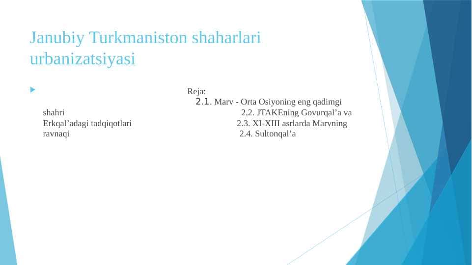Janubiy Turkmaniston shaharlari urbanizatsiyasi