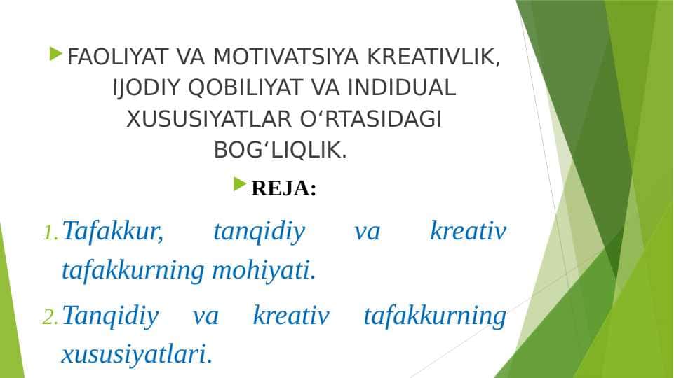 FAOLIYAT VA MOTIVATSIYA KREATIVLIK, IJODIY QOBILIYAT VA INDIDUAL XUSUSIYATLAR O‘RTASIDAGI BOG‘LIQLIK.