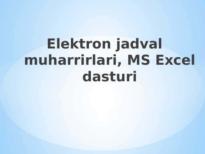 Elektron jadval muharrirlari, MS Excel dasturi