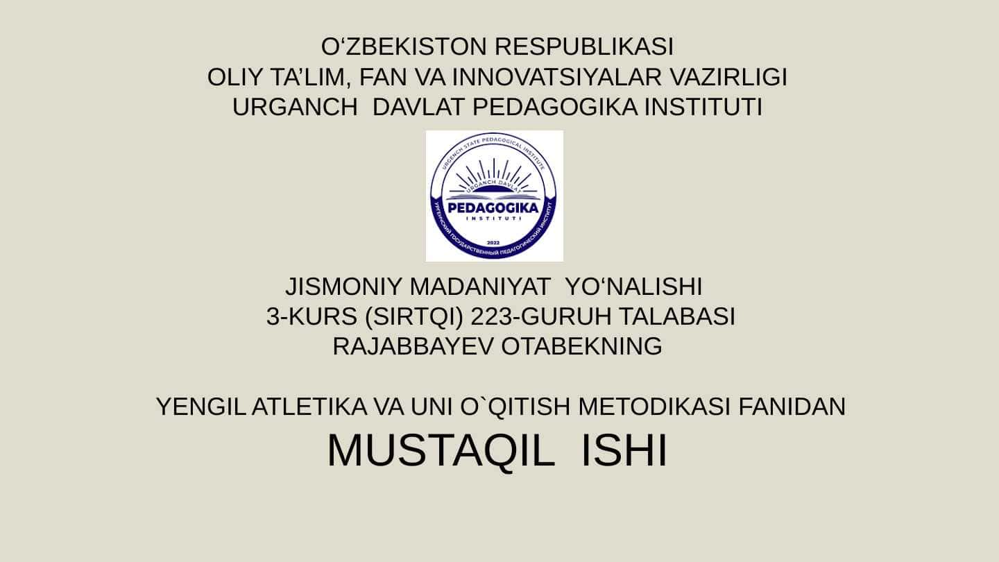Ta'lim muassasalarida yengil atletika mashg'ulotlarini tashkil qilish va o'tkazish